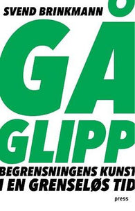 Gå glipp 9788232801862 Svend Brinkmann Brukte bøker