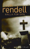 Gälla för död 9789127098411 Ruth Rendell Brukte bøker