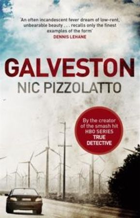 Galveston 9780751557053 Nic Pizzolatto Brukte bøker