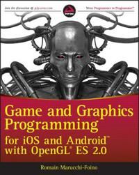 Game and Graphics Programming for iOS and Android with OpenGL ES 2.0 9781119975915 Romain Marucchi-Foino Brukte bøker