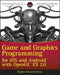 Game and Graphics Programming for iOS and Android with OpenGL ES 2.0 9781119975915 Romain Marucchi-Foino Brukte bøker