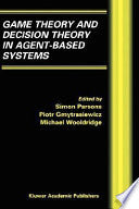 Game Theory and Decision Theory in Agent-Based Systems 9781402071157 Piotr Gmytrasiewicz M.J. Wooldridge Simon D. Parsons Brukte bøker
