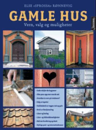 Gamle hus 9788203228827 Else Rønnevig Brukte bøker