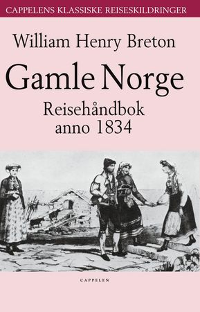Gamle Norge 9788202240233 W. H. Breton Brukte bøker