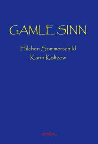 Gamle sinn 9788274191471 Hilchen Sommerschild Brukte bøker