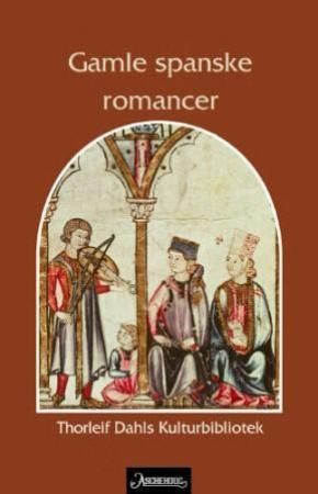 Gamle spanske romancer 9788203190858  Brukte bøker
