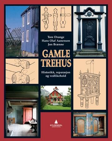 Gamle trehus 9788205401433 Jon Brænne Tore Drange Hans Olaf Aanensen Brukte bøker