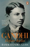 Gandhi Before India 9780141044217 Ramachandra Guha Brukte bøker
