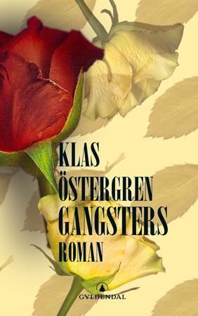 Gangsters 9788205366923 Klas Östergren Brukte bøker