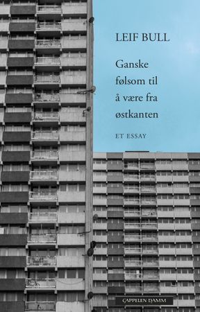 Ganske følsom til å være fra østkanten 9788202699260 Leif Bull Brukte bøker