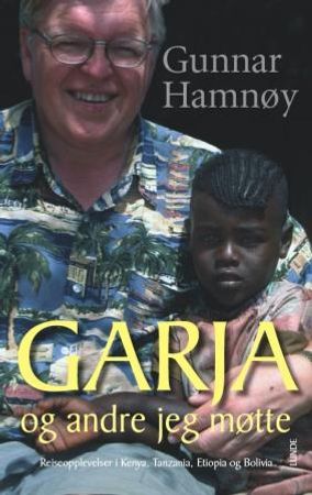 Garja og andre jeg møtte 9788252045796 Gunnar Hamnøy Brukte bøker