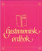 Gastronomisk ordbok 9788258402241 Kjell E. Innli Brukte bøker