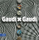 Gaudí x Gaudí 9788484780571 Antoni Gaudí Brukte bøker