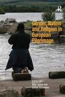 Gender, Nation and Religion in European Pilgrimage 9781138249561 Catrien Notermans Brukte bøker