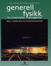 Generell fysikk for universiteter og høgskoler. Bd. 2: varmelære og elektro… 9788215000060 Jan R. Lien Egil Lillestøl Ola Hunderi Brukte bøker