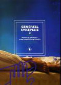 Generell sykepleie 3; pasient og sykepleier 9788200414414  Brukte bøker