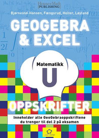 GeoGebra- og exceloppskrifter 9788283370362 Vibeke Gwendoline Fængsrud Nikolai Bjørnestøl Hansen Karl Erik Holter Sverre Løyland Brukte bøker