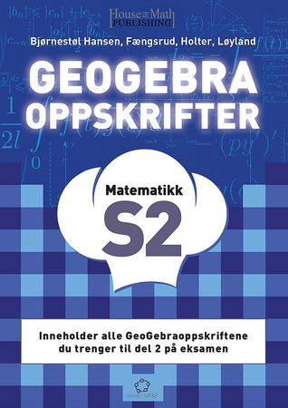 GeoGebraoppskrifter 9788283370355 Vibeke Gwendoline Fængsrud Nikolai Bjørnestøl Hansen Karl Erik Holter Sverre Løyland Brukte bøker