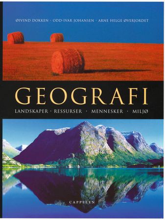 Geografi: landskaper, ressurser, mennesker, miljø 9788202233105 Odd-Ivar Johansen Helene Eide Arne Helge Øverjordet Brukte bøker