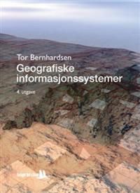Geografiske informasjonssystemer 9788241206177 Tor Bernhardsen Brukte bøker