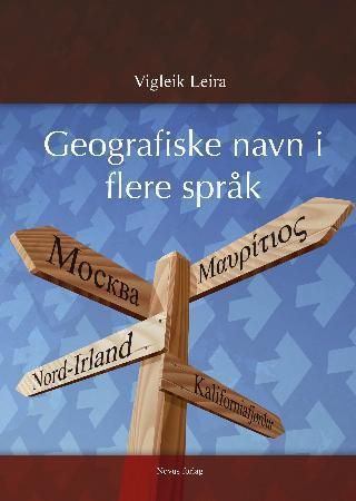 Geografiske navn i flere språk 9788270994472 Vigleik Leira Brukte bøker