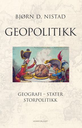 Geopolitikk 9788279904861 Bjørn D. Nistad Brukte bøker