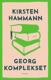 Georg-komplekset 9788702381825 Kirsten Hammann Brukte bøker