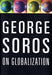 George Soros On Globalization 9781586481254 George Soros Brukte bøker