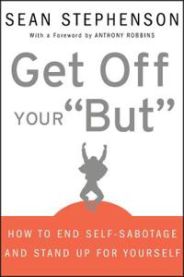Get Off Your "But" 9780470399934 Sean Stephenson Anthony Robbins Brukte bøker