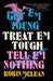 Get 'em Young, Treat 'em Tough, Tell 'em Nothing 9781913505530 Robin McLean Brukte bøker