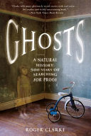 Ghosts: A Natural History 9781250076090 Roger Clarke Brukte bøker