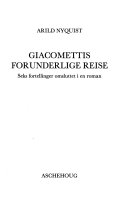 Giacomettis forunderlige reise 9788203160158 Arild Nyquist Brukte bøker