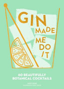Gin Made Me Do It: 60 Seriously Sparkling Cocktails 9780008280307 Jassy Davis Ruby Taylor Brukte bøker