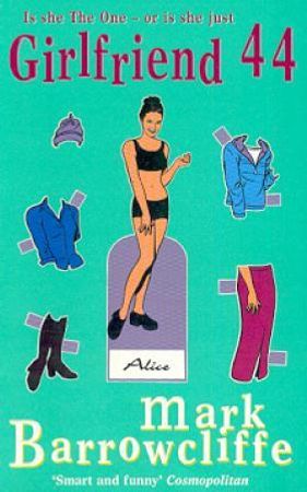 Girlfriend 44 9780747268147 Mark Barrowcliffe Brukte bøker
