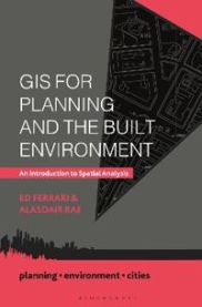 GIS for Planning and the Built Environment 9781137307149 Ed Ferrari Alasdair Rae Brukte bøker