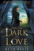 Give the Dark My Love 9780451481306 Beth Revis Brukte bøker