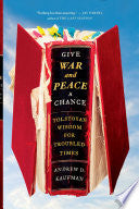 Give War and Peace a Chance 9781451644715 Andrew D. Kaufman Brukte bøker