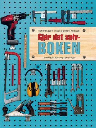 Gjør det selv-boken 9788281735088 Karin Hedin Röös Richard Egede-Nissen Birger Knutsen Daniel Röös Brukte bøker