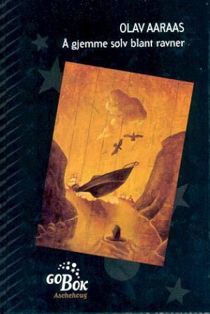 Å gjemme sølv blant ravner 9788203243301 Olav Aaraas Brukte bøker