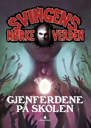 Gjenferdene på skolen 9788205497566 Arne Svingen Brukte bøker