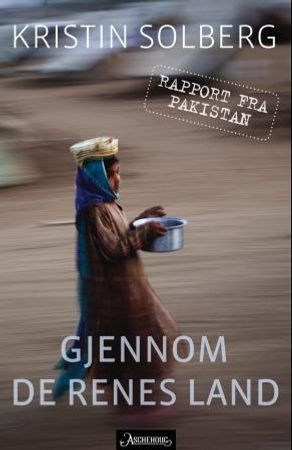 Gjennom de renes land 9788203291982 Kristin Solberg Brukte bøker