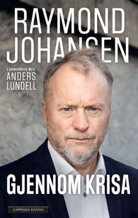 Gjennom krisa 9788202759735 Anders Lundell Raymond Johansen Brukte bøker