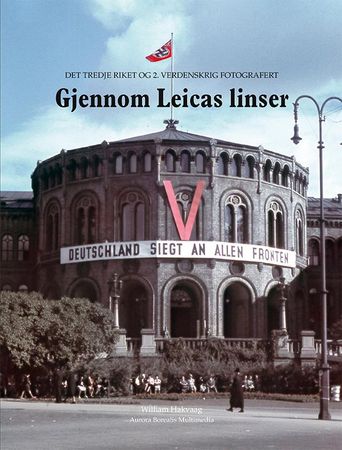 Gjennom Leicas linser 9788299760720 William Hakvaag Brukte bøker