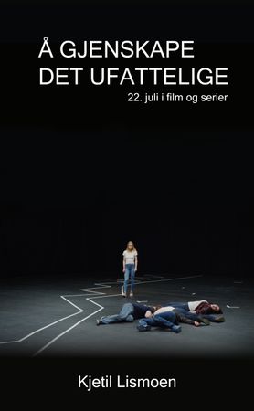 Å gjenskape det ufattelige 9788269406306 Kjetil Lismoen Brukte bøker
