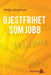 Gjestfrihet som jobb 9788241206672 Helge Jørgensen Brukte bøker