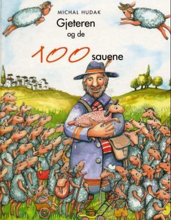 Gjeteren og de 100 sauene 9788271125059 Michal Hudak Brukte bøker