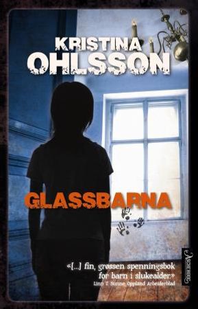 Glassbarna 9788203258558 Kristina Ohlsson Brukte bøker