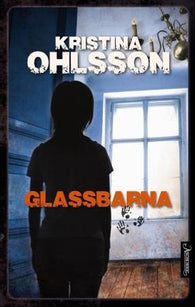 Glassbarna 9788203256790 Kristina Ohlsson Brukte bøker