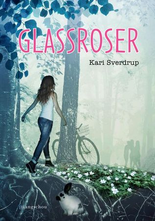 Glassroser 9788282381406 Kari Sverdrup Kari Woxholt Sverdrup Brukte bøker