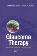 Glaucoma Therapy 9781841843353 Tarek Shaarawy Josef Flammer Brukte bøker